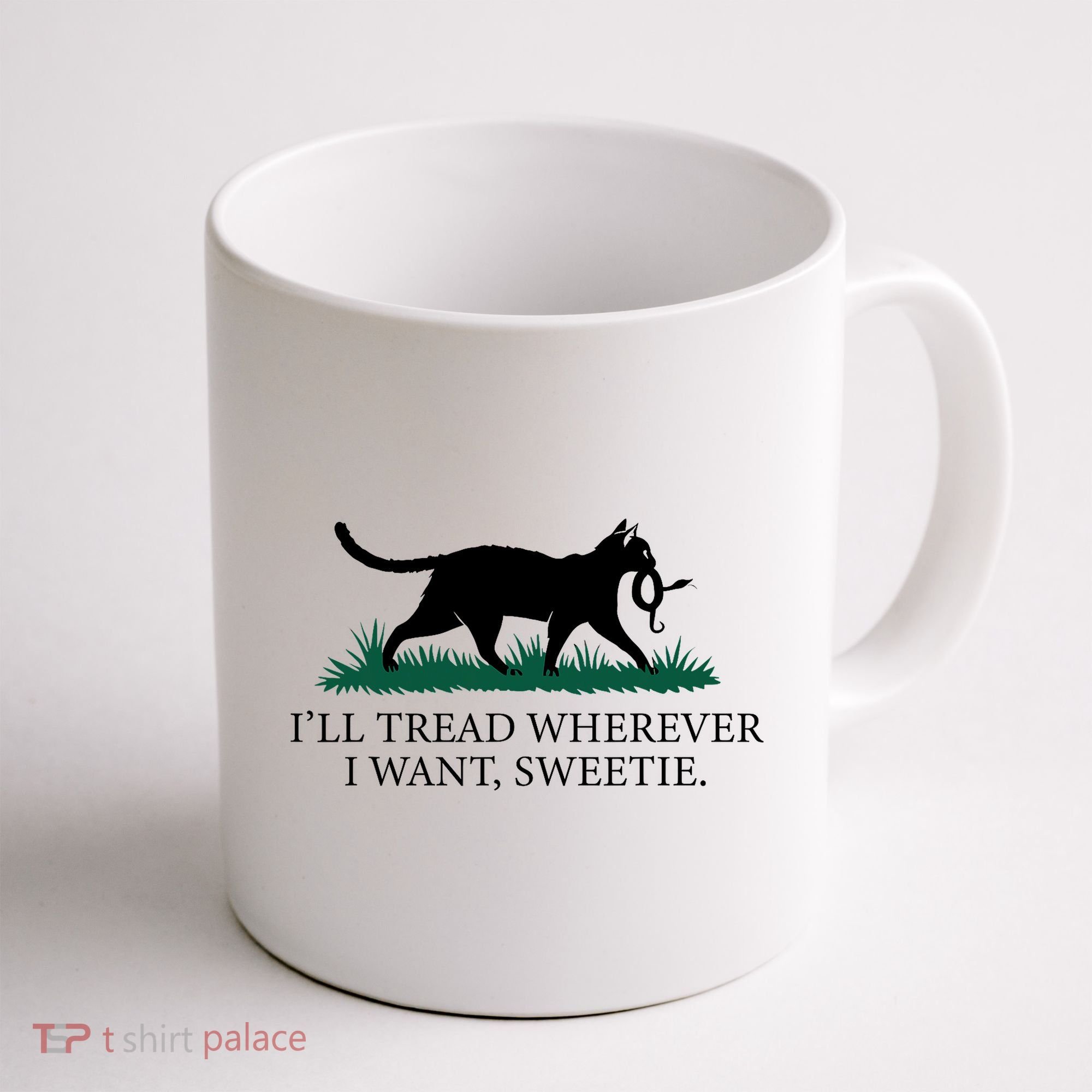 I’Ll Tread Wherever I Want Sweetie Cat Lady Coffee Mug