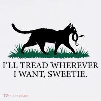 I’Ll Tread Wherever I Want Sweetie Cat Lady Mousepad thumb 1