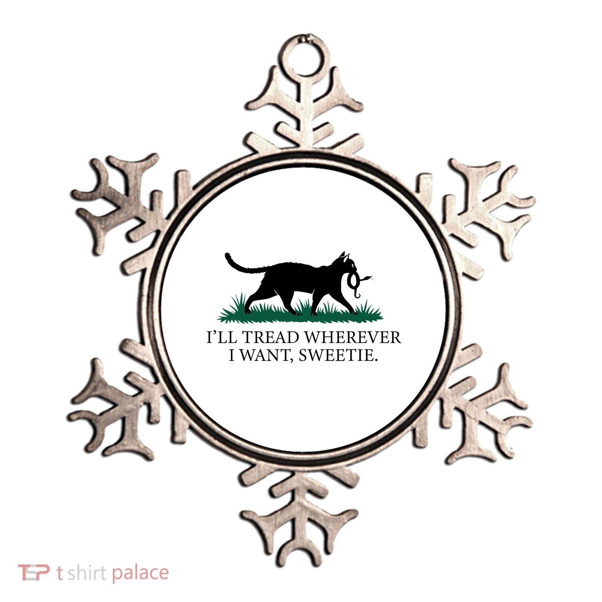 I’Ll Tread Wherever I Want Sweetie Cat Lady Ornament