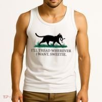 I’Ll Tread Wherever I Want Sweetie Cat Lady Tank Top thumb 3