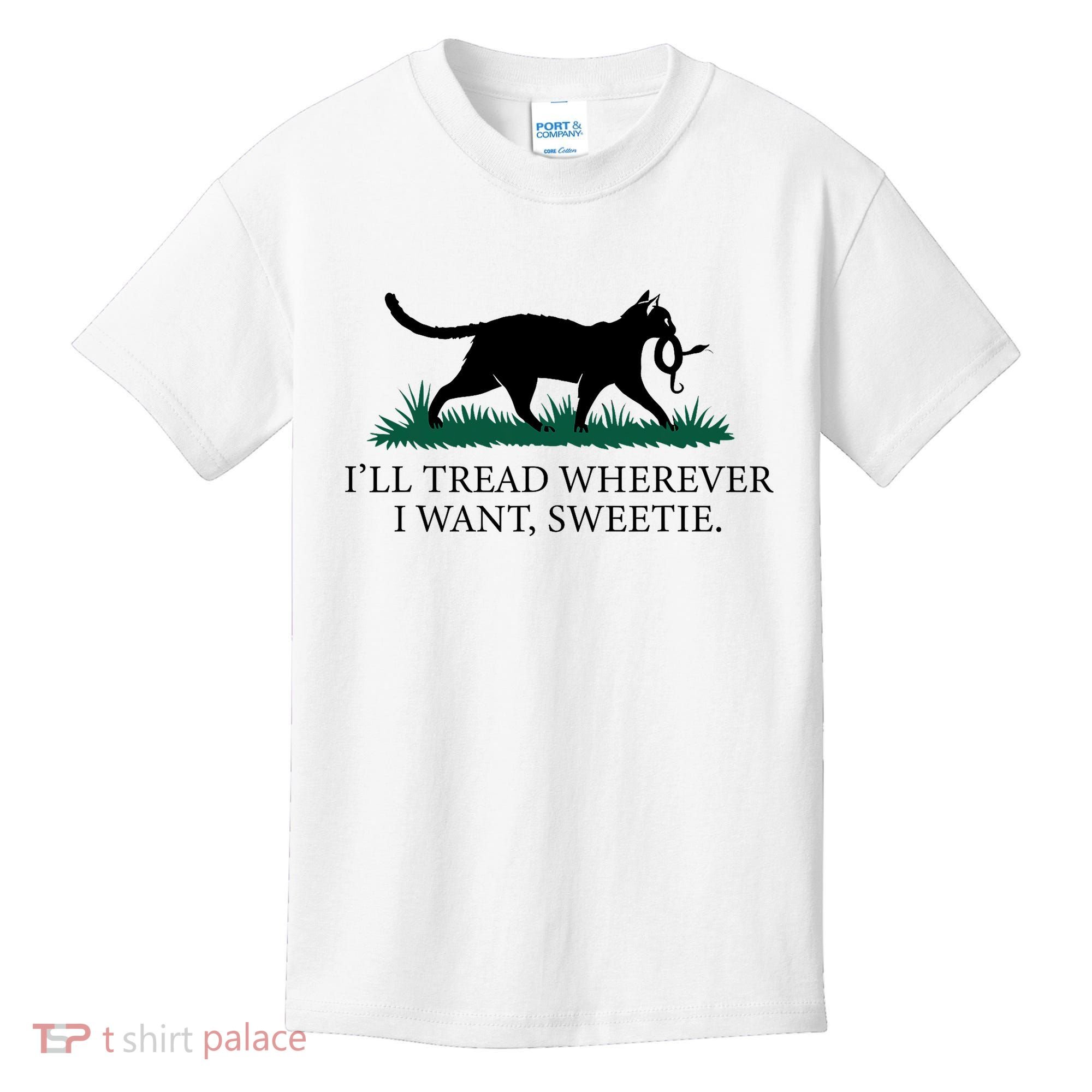 I’Ll Tread Wherever I Want Sweetie Cat Lady Kids T-Shirt