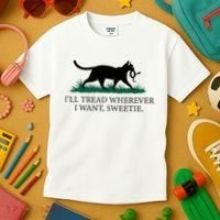 I’Ll Tread Wherever I Want Sweetie Cat Lady Kids T-Shirt thumb 3