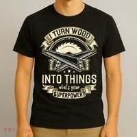 I Turn wood into things what's your superpower carpenter T-Shirt thumb 3
