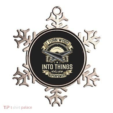 I Turn wood into things what's your superpower carpenter Ornament