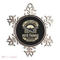 I Turn wood into things what's your superpower carpenter Ornament thumb 0