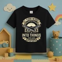 I Turn wood into things what's your superpower carpenter Toddler T-Shirt thumb 3