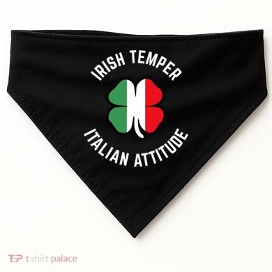 Irish Temperr With An Italian Attitude Clover St Patrick Day USA-Made Doggie Bandana