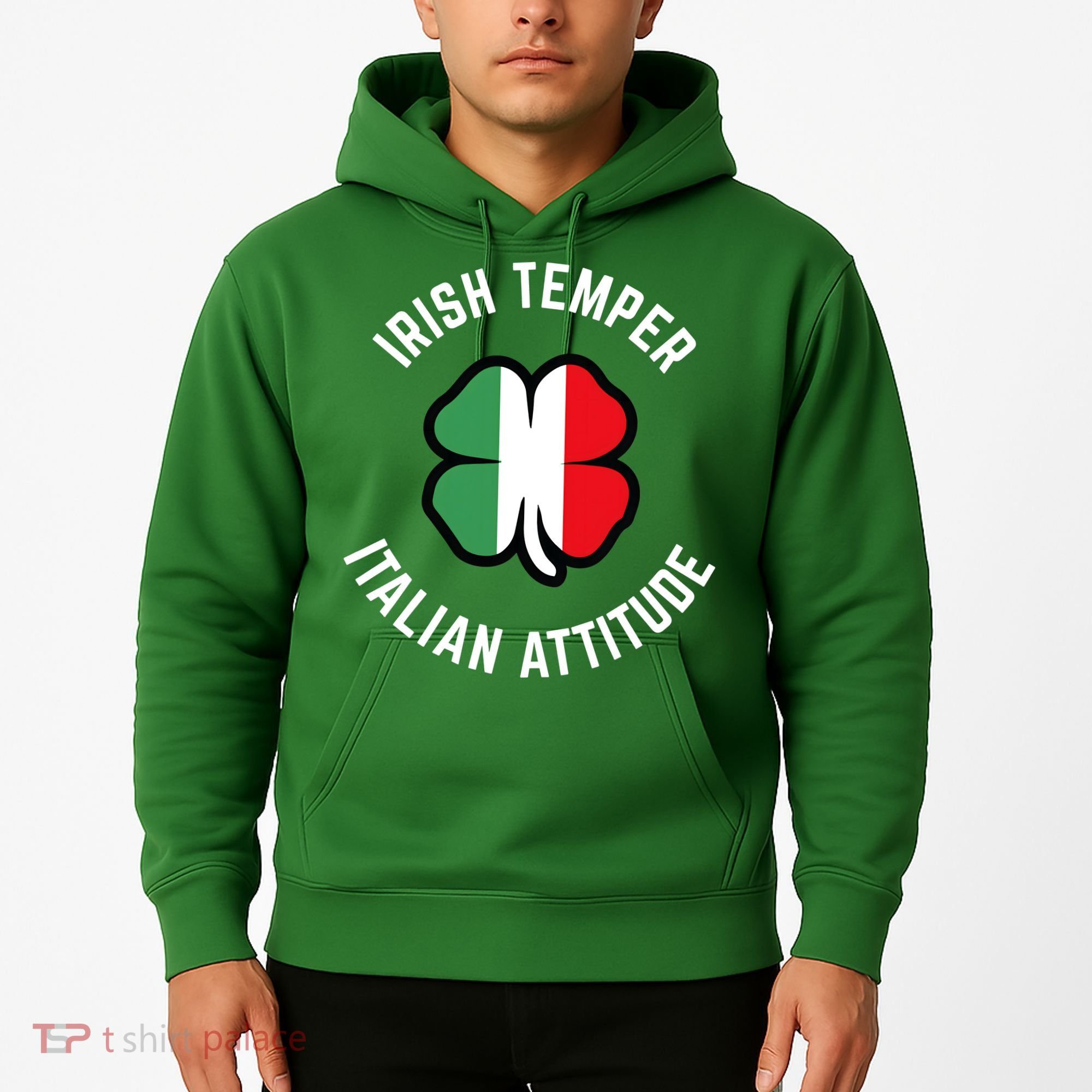 Irish Temperr With An Italian Attitude Clover St Patrick Day Hoodie
