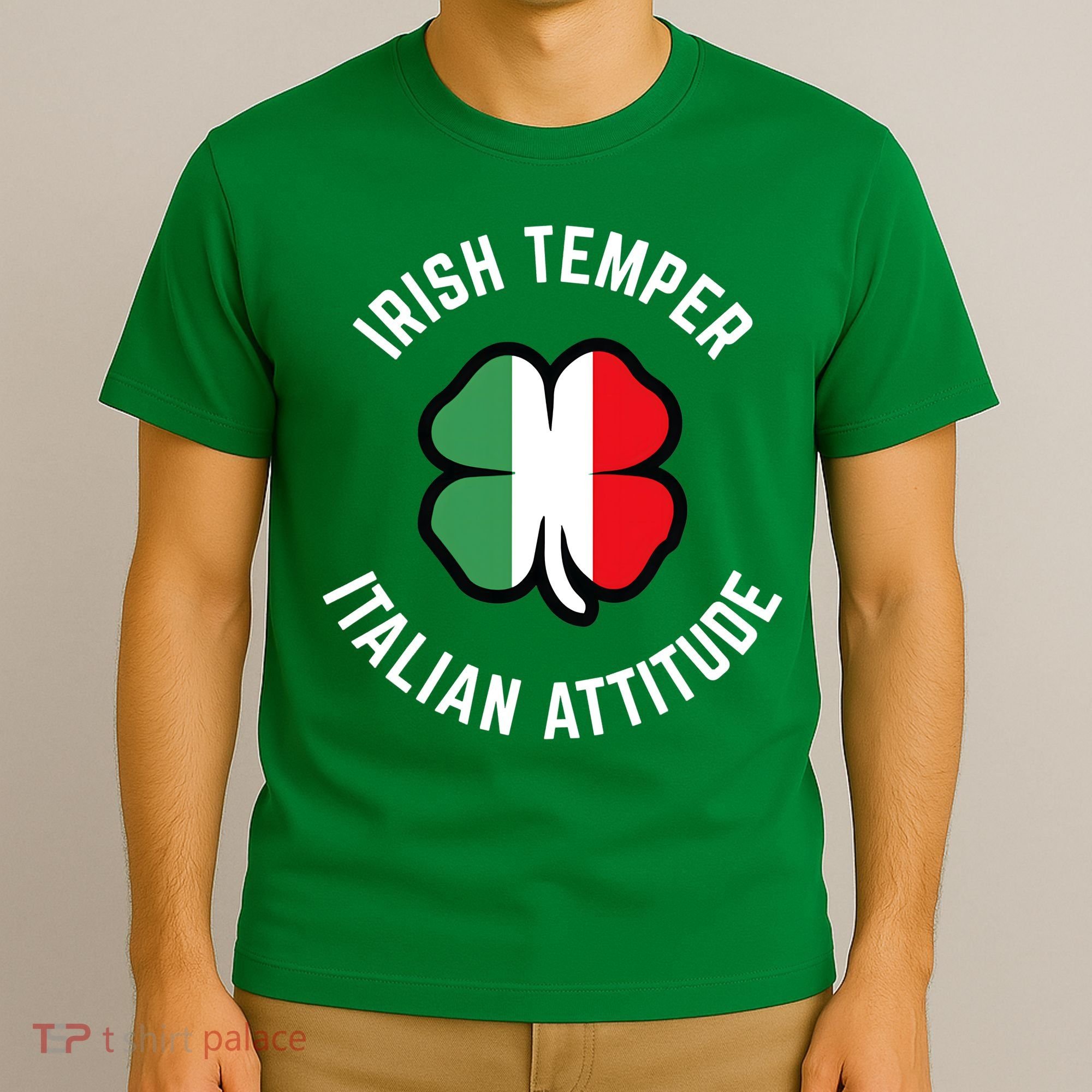 Irish Temperr With An Italian Attitude Clover St Patrick Day T-Shirt