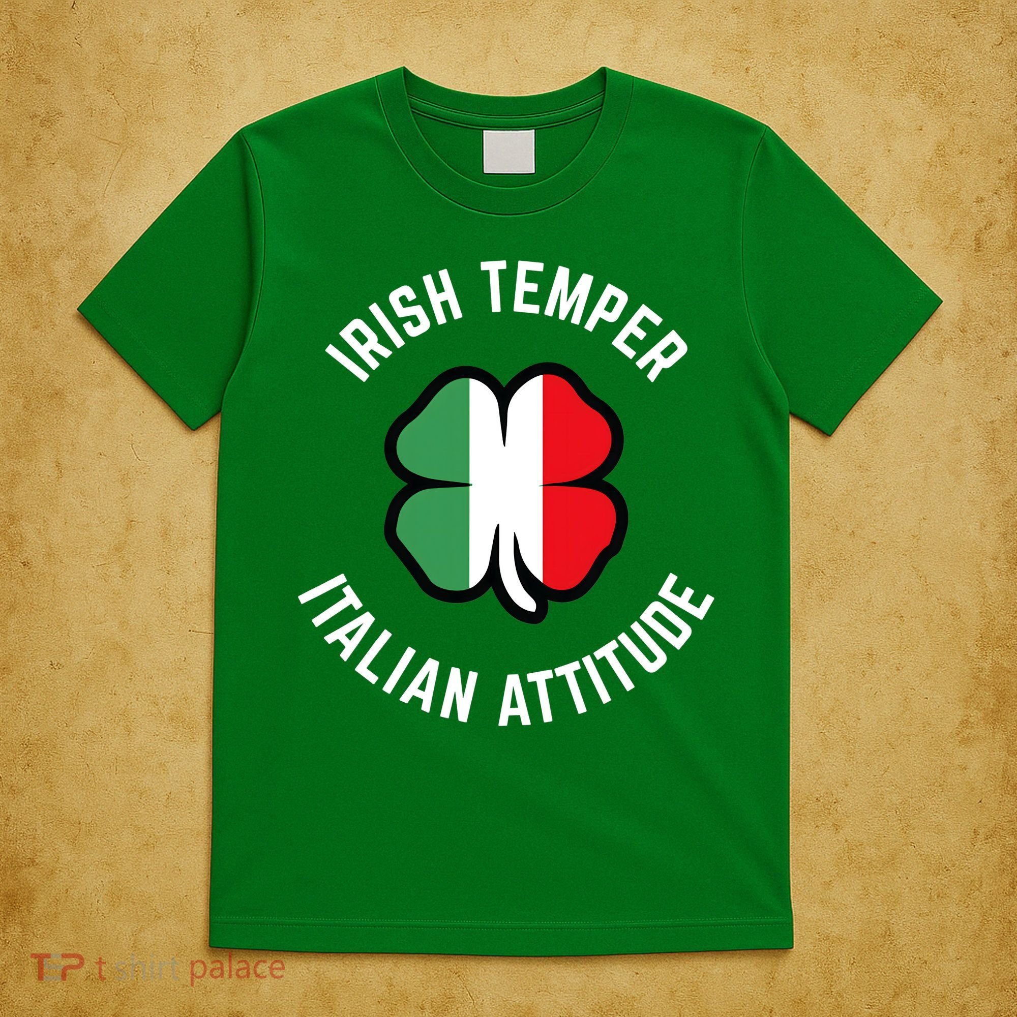Irish Temperr With An Italian Attitude Clover St Patrick Day T-Shirt