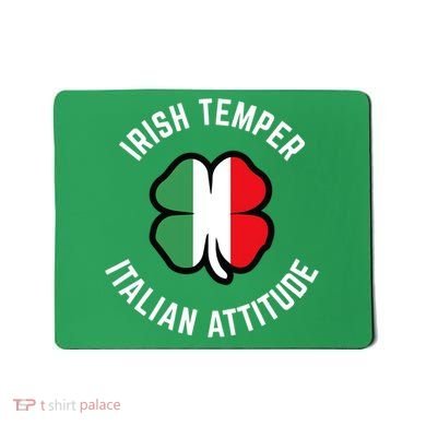 Irish Temperr With An Italian Attitude Clover St Patrick Day Mousepad