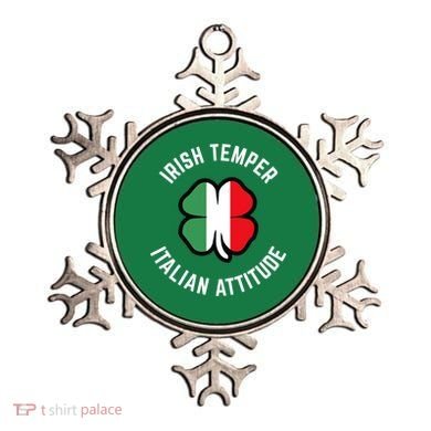 Irish Temperr With An Italian Attitude Clover St Patrick Day Ornament
