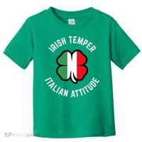 Irish Temperr With An Italian Attitude Clover St Patrick Day Toddler T-Shirt thumb 0