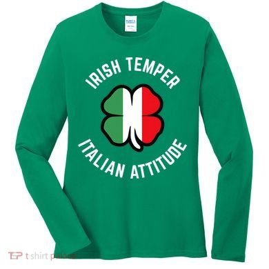 Irish Temperr With An Italian Attitude Clover St Patrick Day Women's Long Sleeve Shirt