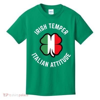Irish Temperr With An Italian Attitude Clover St Patrick Day Kids T-Shirt