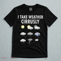 I Take Weather Cirrusly Meteorology Meteorologist T-Shirt thumb 5