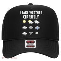 I Take Weather Cirrusly Meteorology Meteorologist Hat thumb 0