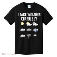I Take Weather Cirrusly Meteorology Meteorologist Kids T-Shirt thumb 0