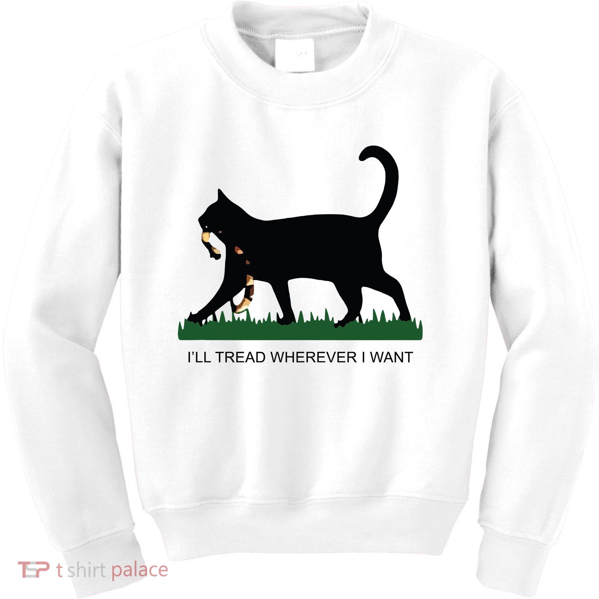 Ill Tread Wherever I Want Childless Cat Lady For Kamala Kids Sweatshirt