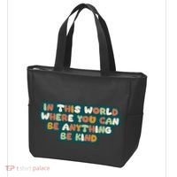 In This World Where You Can Be Anything Be Kind Tote Bag thumb 3