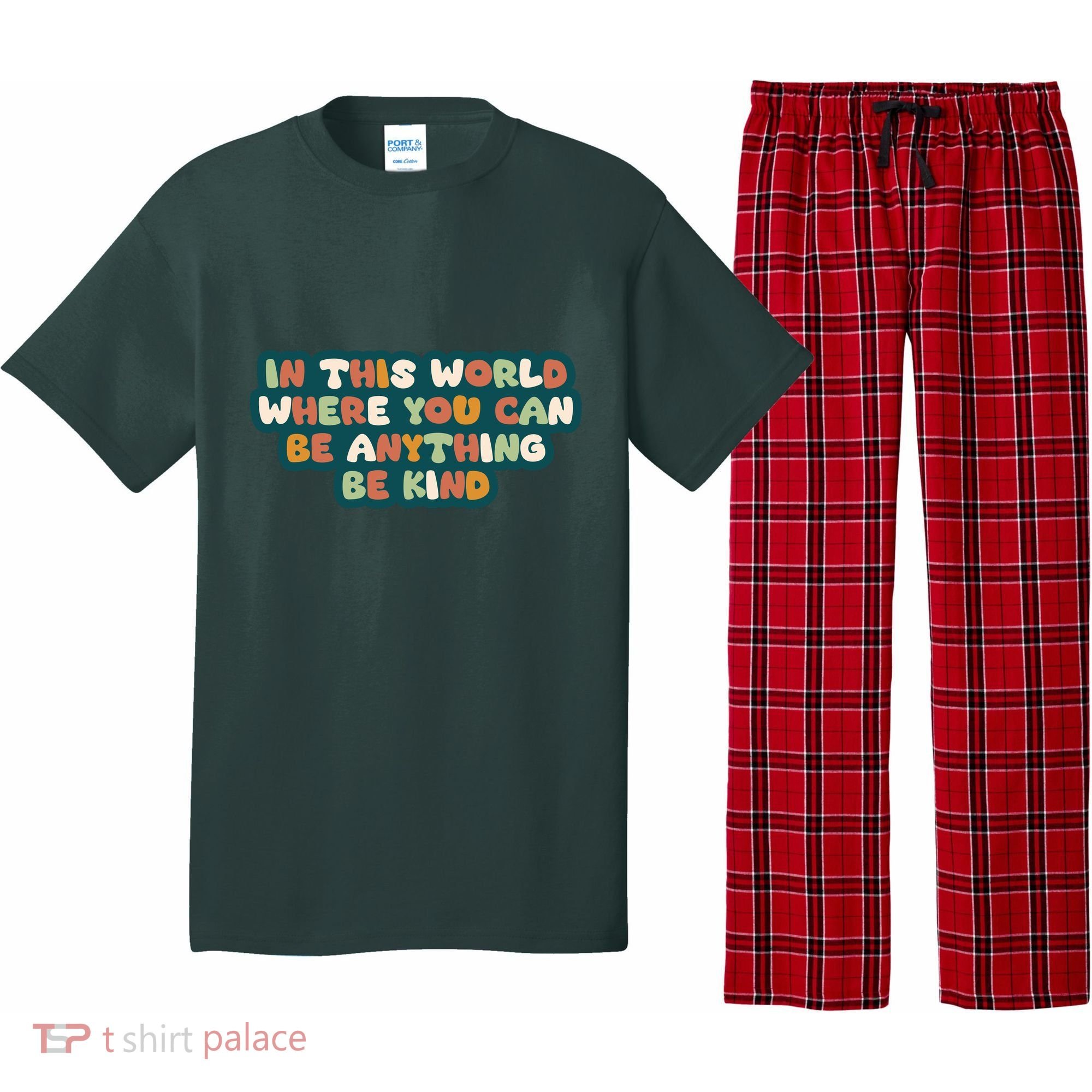 In This World Where You Can Be Anything Be Kind Pajama Set