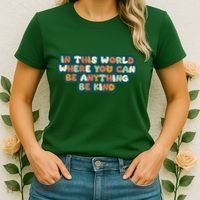 In This World Where You Can Be Anything Be Kind Women's T-Shirt thumb 2