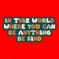 In This World Where You Can Be Anything Be Kind Santa Hat thumb 1