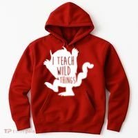 I Teach Wild Things Hoodie thumb 0