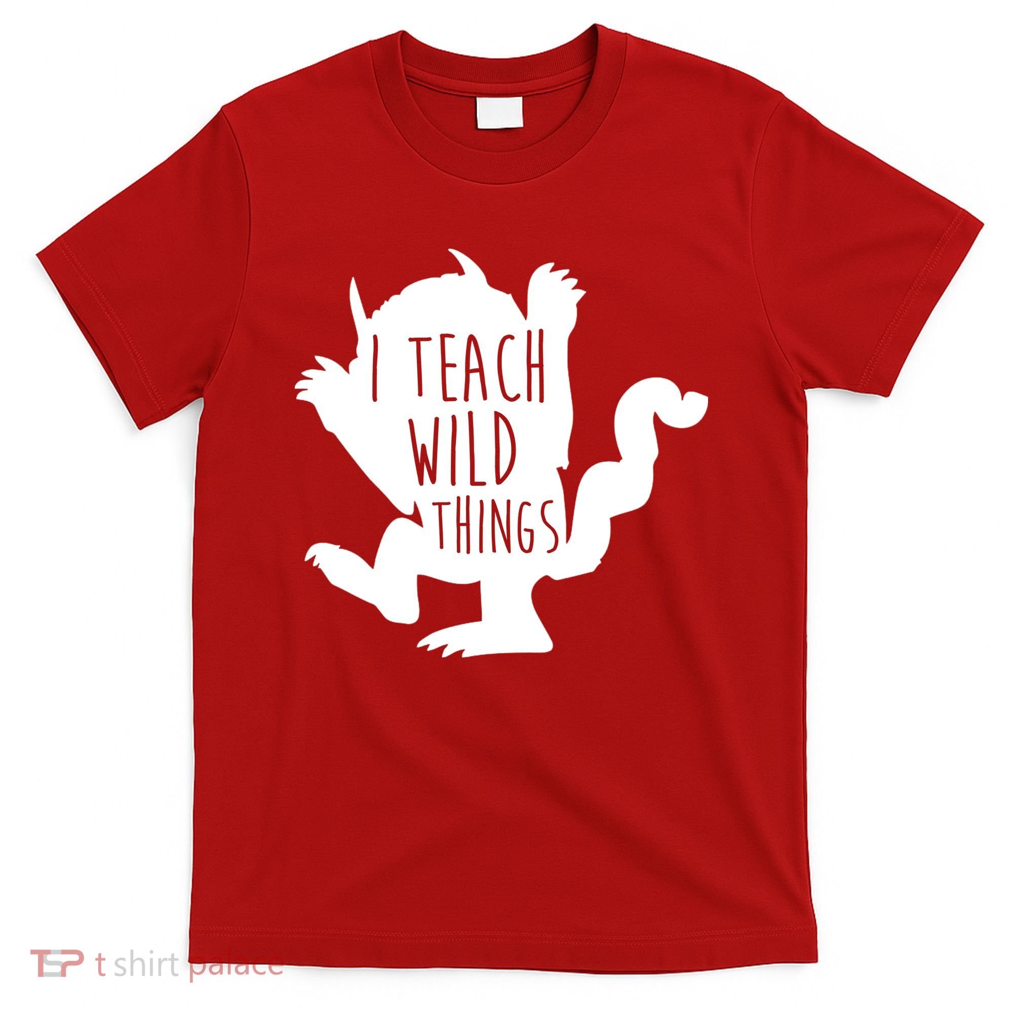 I Teach Wild Things T-Shirt