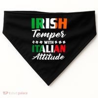 Irish Temper With Italian Attitude St Patrick USA-Made Doggie Bandana thumb 0