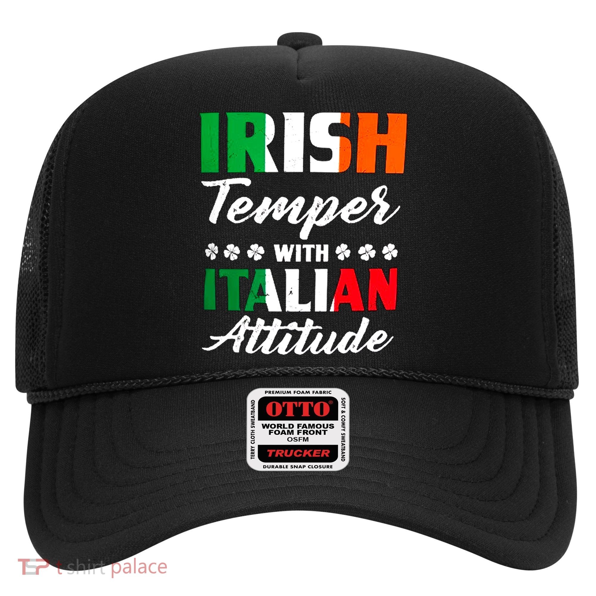 Irish Temper With Italian Attitude St Patrick Hat