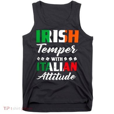 Irish Temper With Italian Attitude St Patrick Tank Top