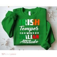 Irish Temper With Italian Attitude St Patrick Sweatshirt thumb 2