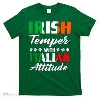 Irish Temper With Italian Attitude St Patrick T-Shirt thumb 0