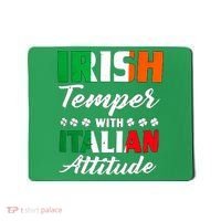 Irish Temper With Italian Attitude St Patrick Mousepad thumb 0