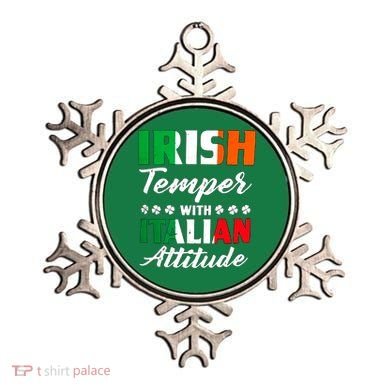 Irish Temper With Italian Attitude St Patrick Ornament