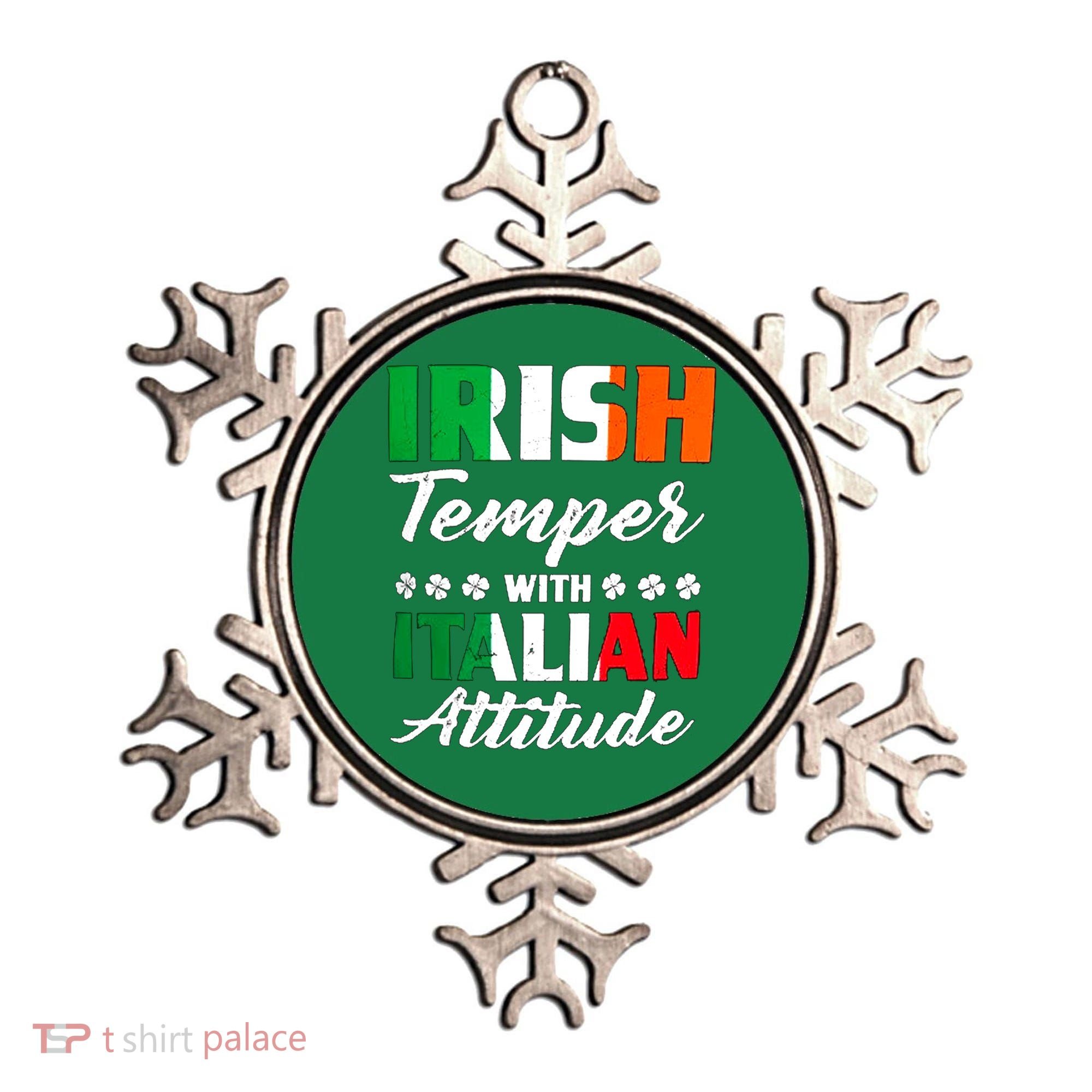 Irish Temper With Italian Attitude St Patrick Ornament