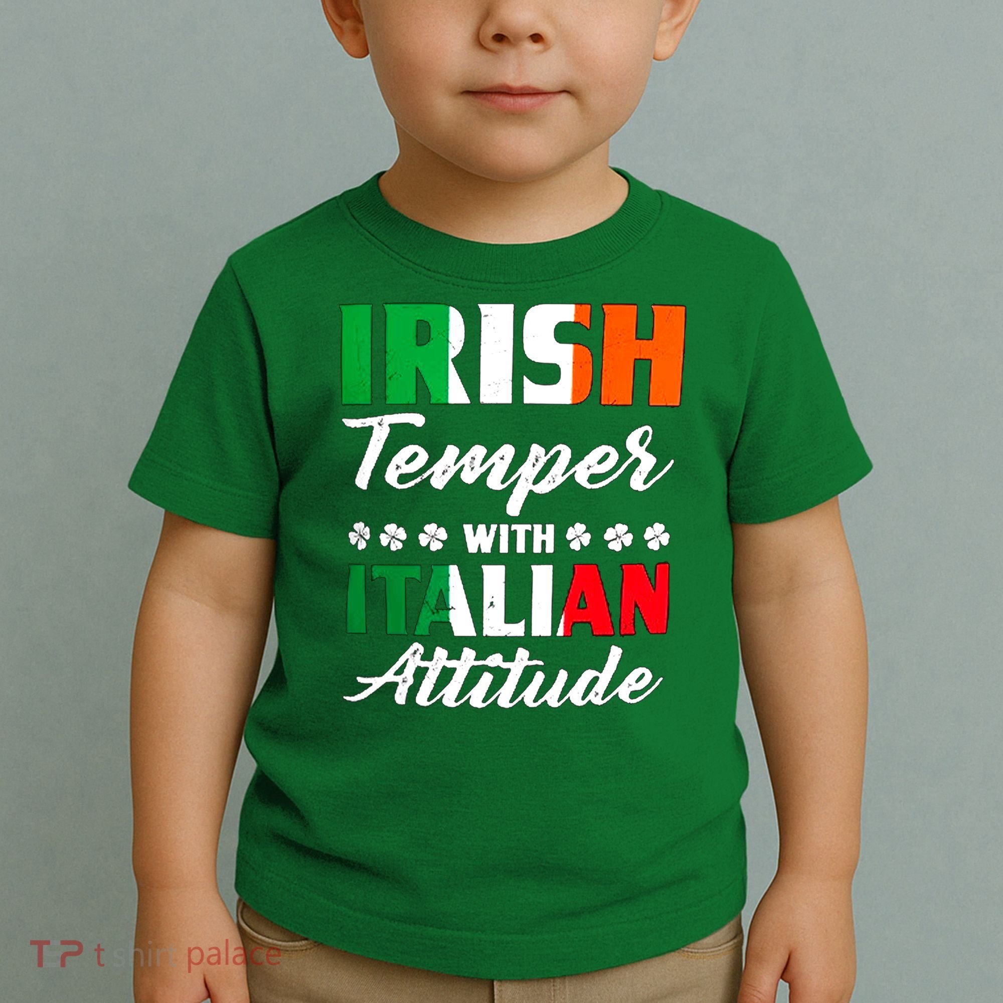 Irish Temper With Italian Attitude St Patrick Toddler T-Shirt