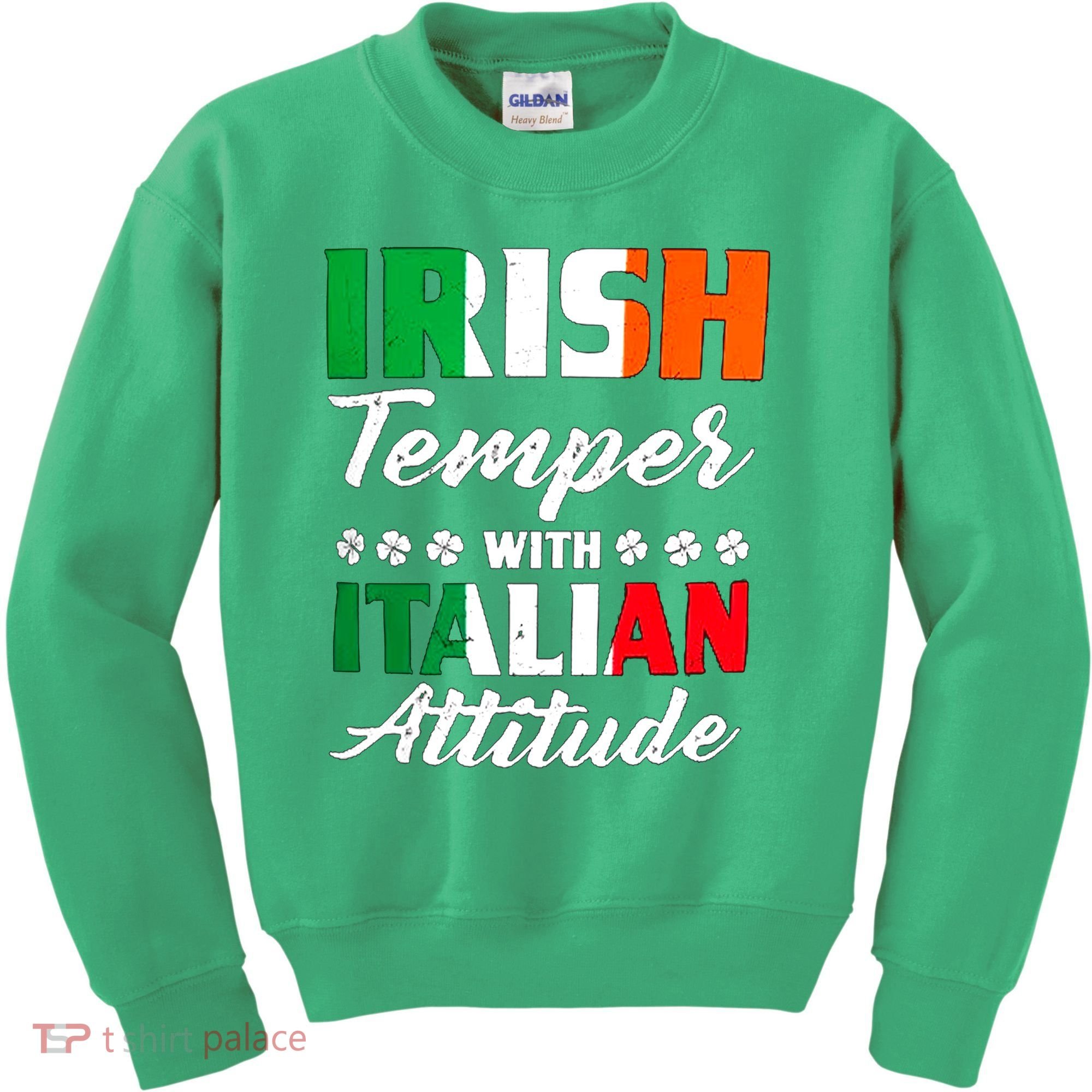Irish Temper With Italian Attitude St Patrick Kids Sweatshirt