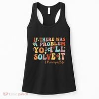 If There Was A Problem Yo ILl Solve It Principal Life Women's Tank Top thumb 0
