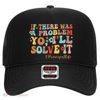 If There Was A Problem Yo ILl Solve It Principal Life Hat thumb 0