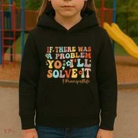 If There Was A Problem Yo ILl Solve It Principal Life Kids Hoodie thumb 3