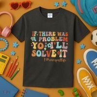 If There Was A Problem Yo ILl Solve It Principal Life Kids T-Shirt thumb 3