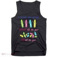 If Teachers Were Crayons Beginning Of The Year End The Year Tank Top thumb 0