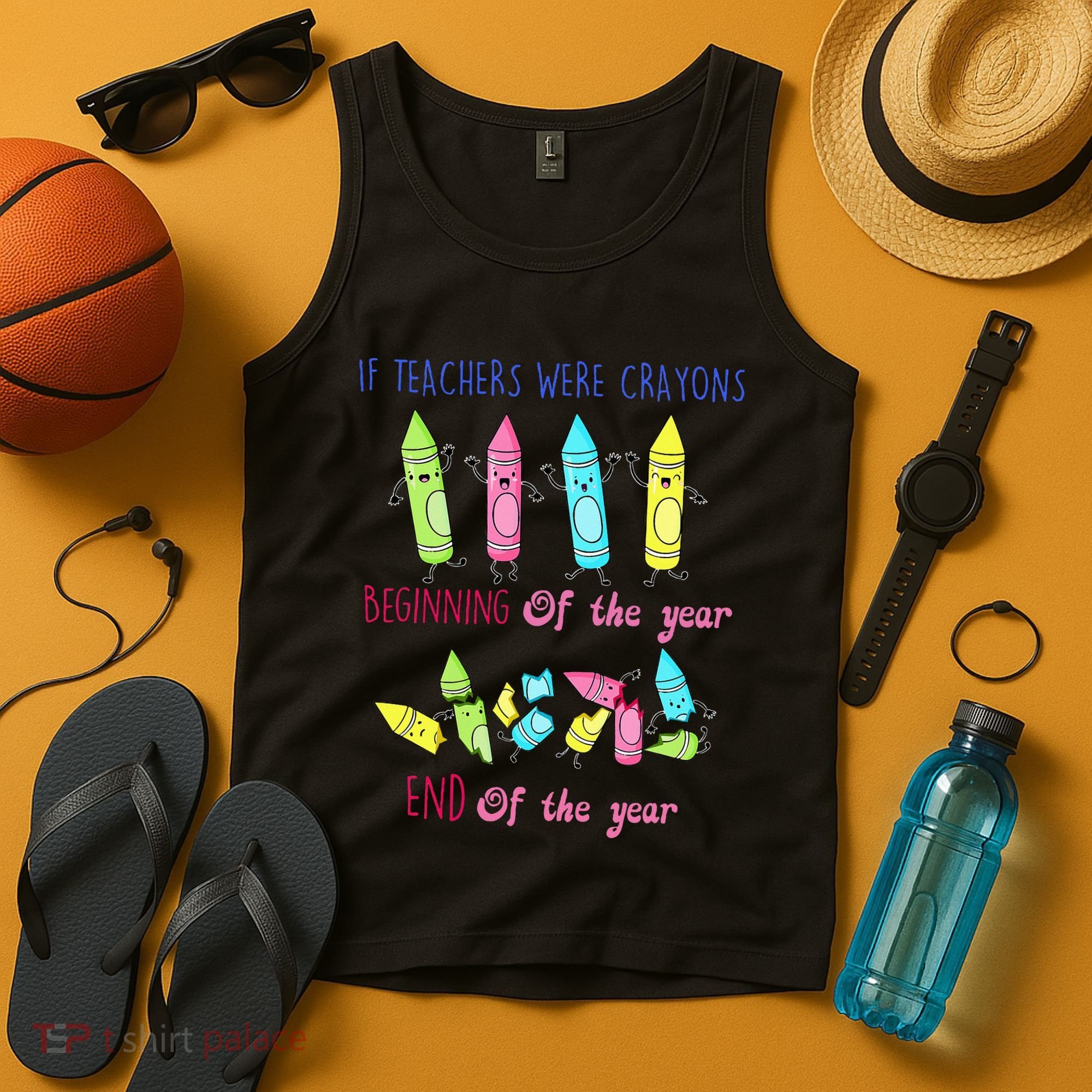 If Teachers Were Crayons Beginning Of The Year End The Year Tank Top