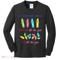 If Teachers Were Crayons Beginning Of The Year End The Year Kids Long Sleeve Shirt thumb 0