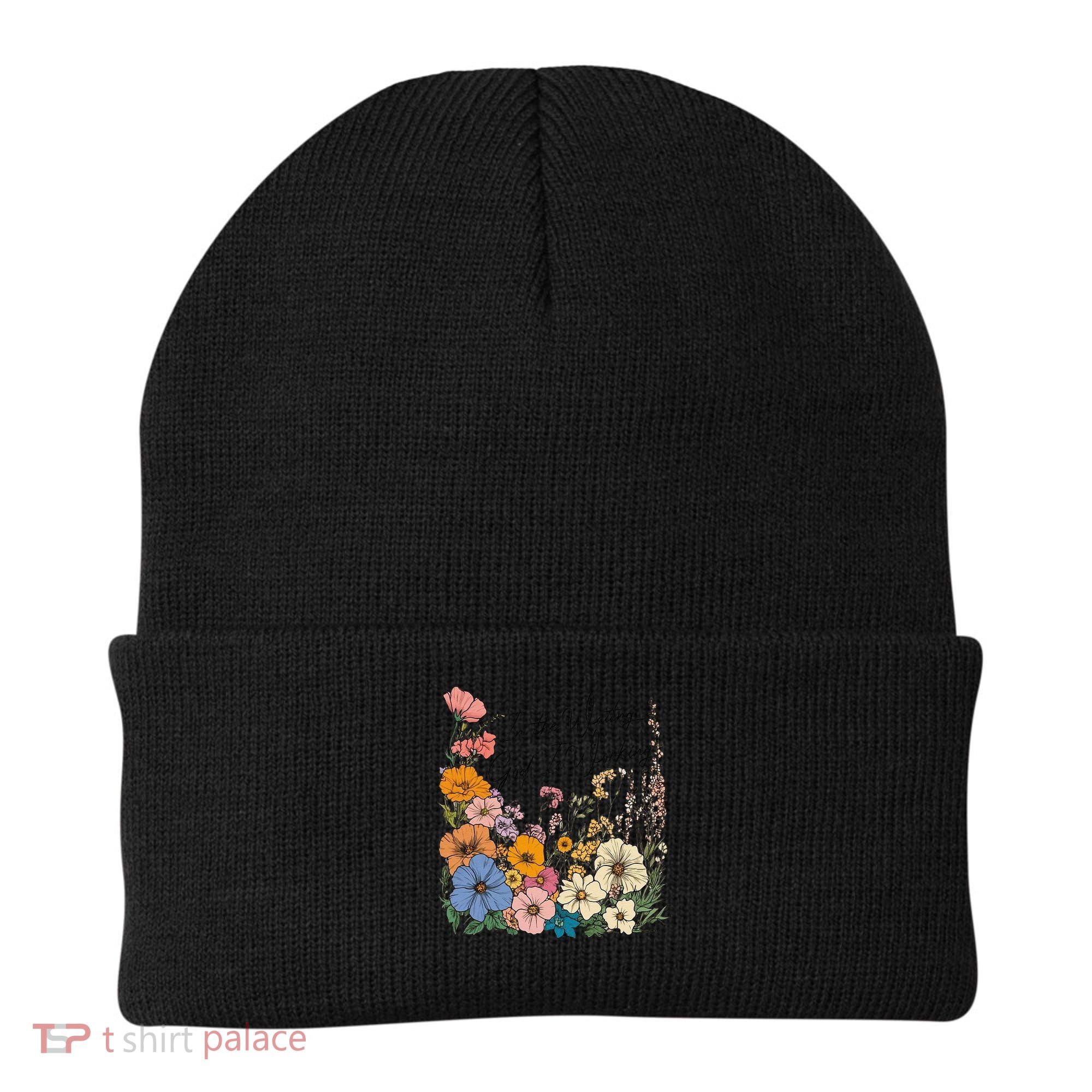 In The Waiting God Is Working Floral Wildflower Jesus Beanie