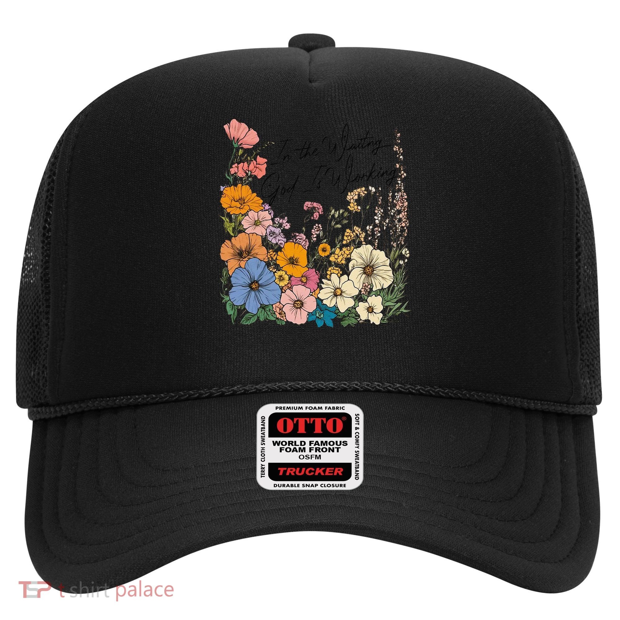 In The Waiting God Is Working Floral Wildflower Jesus Hat
