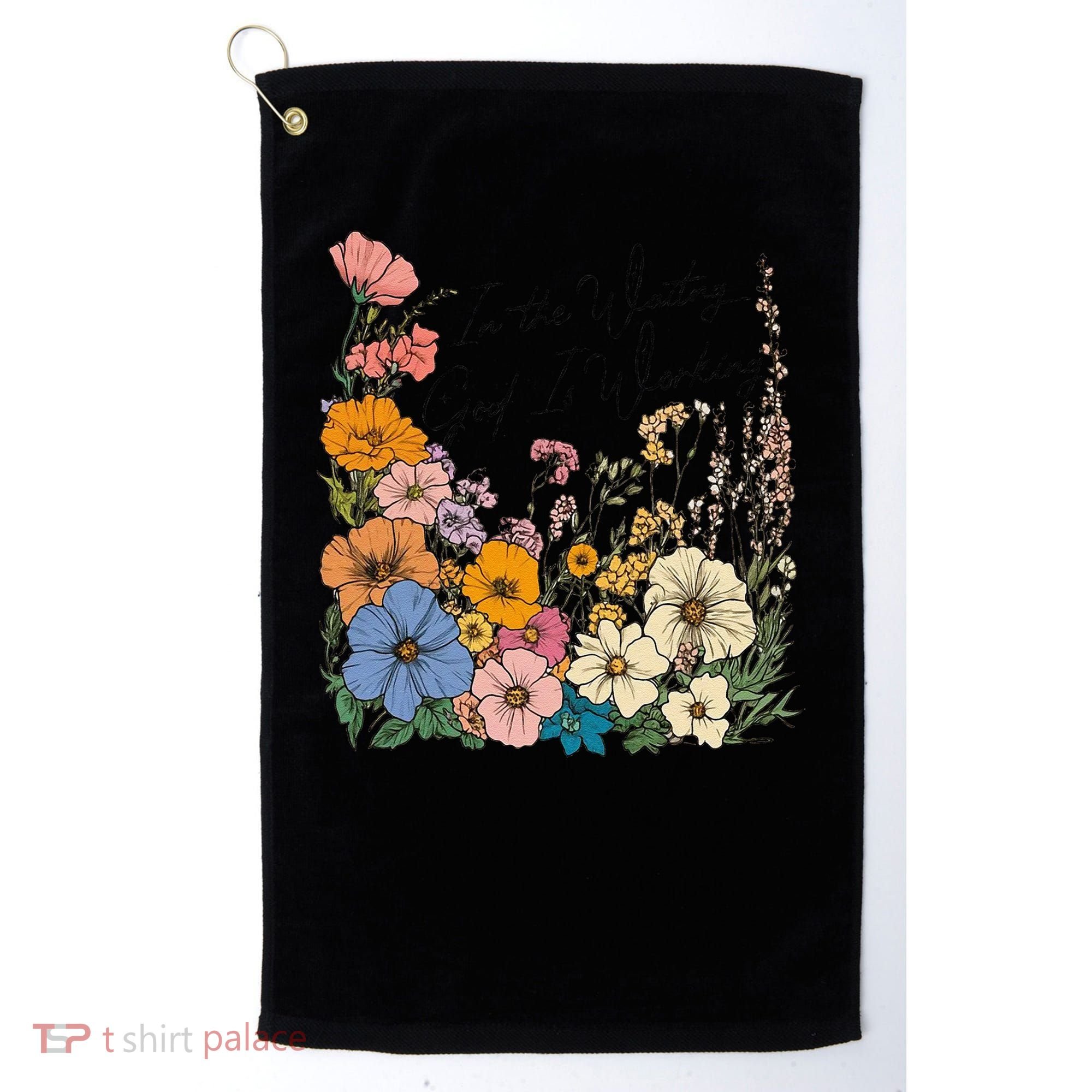 In The Waiting God Is Working Floral Wildflower Jesus Golf Towel