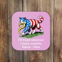 ILl Tread Wherever I Want Sweetie Coaster thumb 0